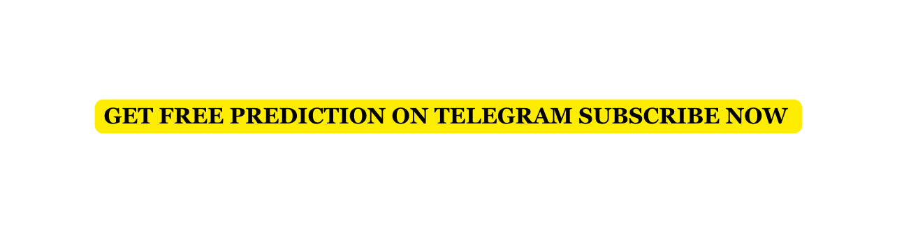 GET FREE PREDICTION ON TELEGRAM SUBSCRIBE NOW